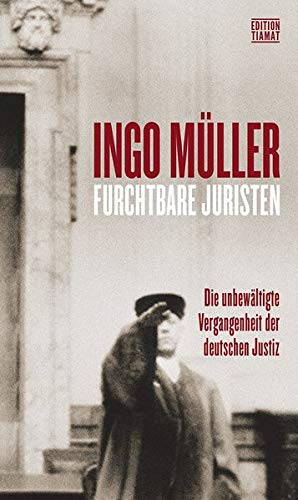 Ingo Müller - Furchtbare Juristen: Die unbewältigte Vergangenheit der deutschen Justiz (Critica Diabolis) - Preis vom 04.10.2026 03:51:26 h