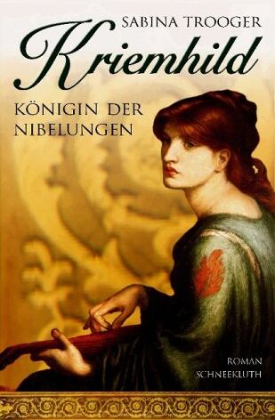Sabina Trooger - Kriemhild. Königin der Nibelungen - Preis vom 02.10.2026 23:42:20 h