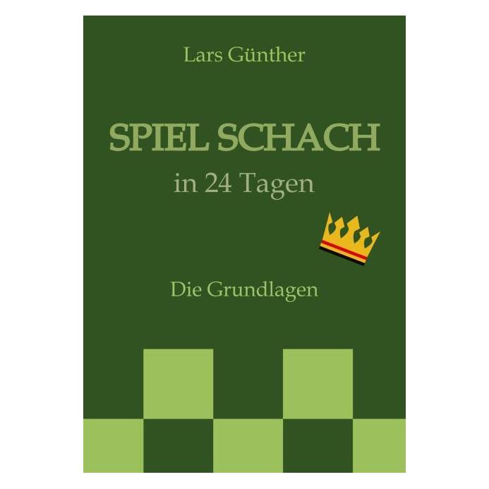 Umbreit Günther:Spiel Schach in 24 Tagen (67823678)