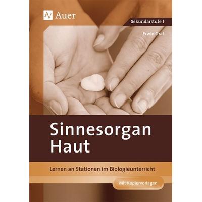 Sinnesorgan Haut, Geheftet von Erwin Graf, Auer Verlag in der AAP Lehrerwelt GmbH, 978-3-403-07741-1