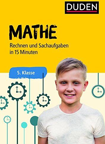Mathe in 15 Minuten - Rechnen und Sachaufgaben 5. Klasse (Duden - In 15 Minuten) - Preis vom 09.10.2026 07:28:09 h