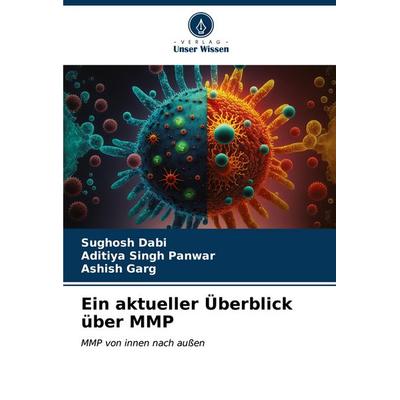 Ein aktueller Überblick über MMP, Taschenbuch von Sughosh Dabi,Aditiya Singh Panwar,Ashish Garg, Verlag Unser Wissen, 978-620-7-08306-0