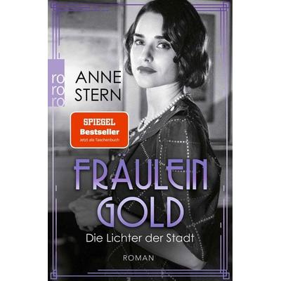 Fräulein Gold: Die Lichter der Stadt, Taschenbuch von Anne Stern, Rowohlt Taschenbuch, 978-3-499-00919-8