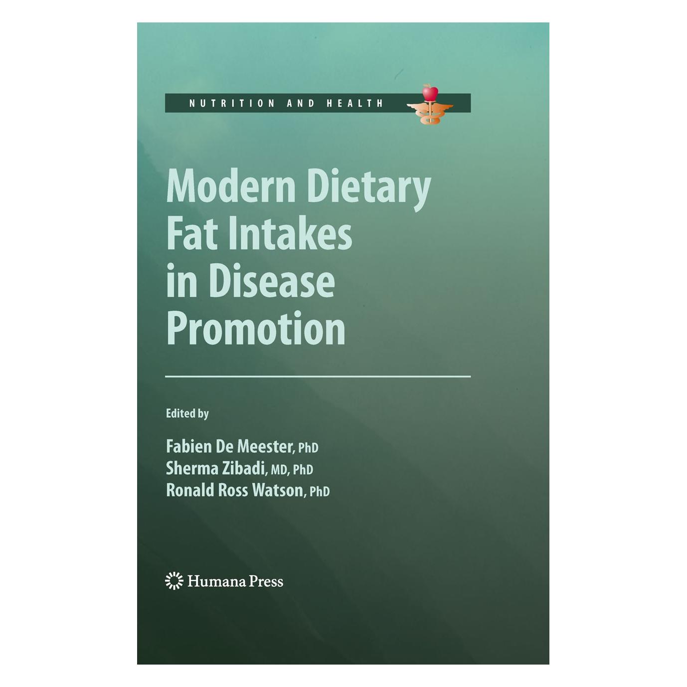 Springer Modern Dietary Fat Intakes in Disease Promotion (Englisch, Hardcover, Fabien De Meester, Ronald Ross Watson, Sherma Zibadi) (9781603275705)