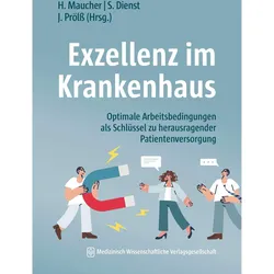 Exzellenz im Krankenhaus, Fachbücher von Joachim Prölss, Helene Maucher, Sebastian Dienst