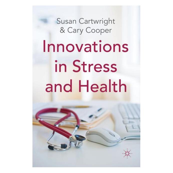 Palgrave Macmillan Uk Cartwright:Innovations in Stress and He (Englisch, Hardcover, C. Cooper, S. Cartwright) (63051929)