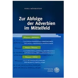 Zur Abfolge der Adverbien im Mittelfeld, Fachbücher von Nora Möhrstädt