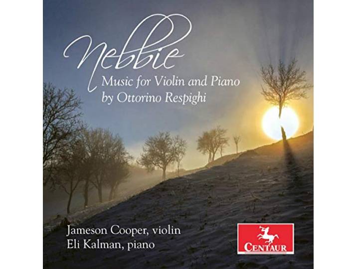 Jameson Cooper - Music For Violin & Piano By Ottorino Respighi