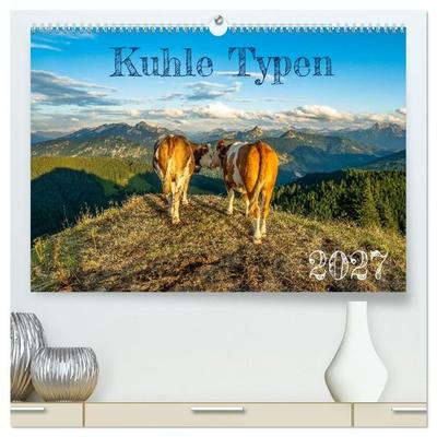 Kuhle Typen (hochwertiger Premium Wandkalender 2027 DIN A2 quer), Kunstdruck in Hochglanz