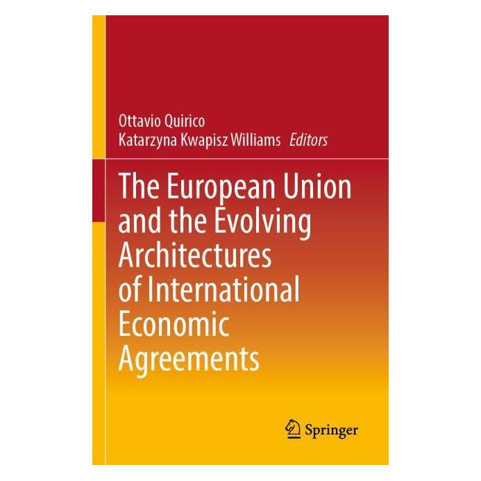 Springer The European Union and the Evolving Architectures of International Economic Agreements (Englisch, Softcover, Katarzyna Kwapisz Williams, Ottavio Quirico) (57093941)