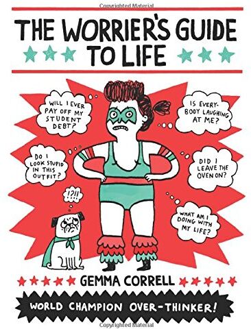 Gemma Correll - The Worrier's Guide to Life - Preis vom 11.10.2026 03:10:56 h