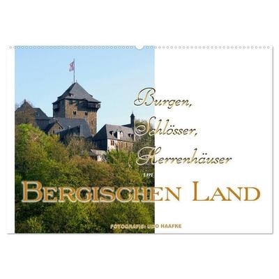 Burgen, Schlösser, Herrenhäuser im Bergischen Land (Wandkalender 2026 DIN A2 quer), CALVENDO Monatskalender