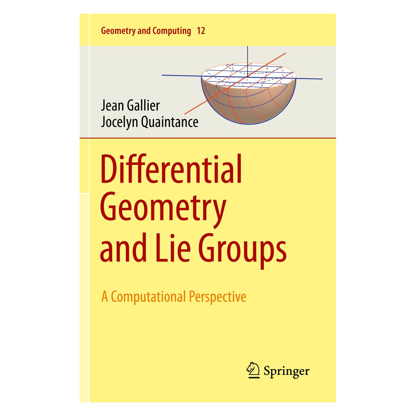Springer Differential Geometry and Lie Groups (Englisch, Softcover, Jean Gallier, Jocelyn Quaintance) (56200489)
