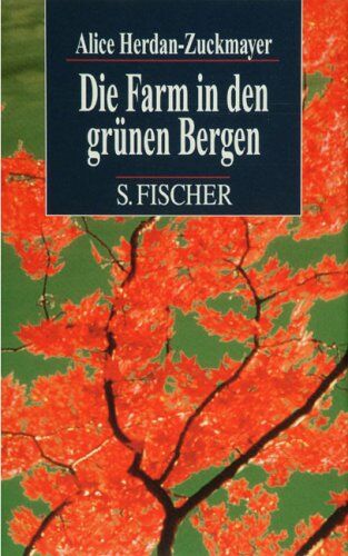 Alice Herdan-Zuckmayer - Die Farm in den grünen Bergen - Preis vom 11.10.2026 03:10:56 h