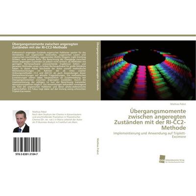Übergangsmomente zwischen angeregten Zuständen mit der RI-CC2-Methode, Taschenbuch von Mathias Pabst, Südwestdeutscher Verlag für Hochschulschriften,
