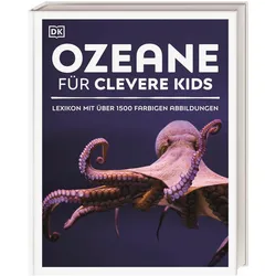 Wissen für clevere Kids. Ozeane für clevere Kids, Kinderbücher von John Woodward