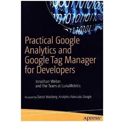 Practical Google Analytics and Google Tag Manager for Developers, Fachbücher von Jonathan Weber