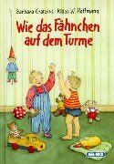Barbra Cratzius - Wie das Fähnchen auf dem Turme...: Lieder, Fingerverse, Kniereiter und Reime für die ersten Kinderjahre - Preis vom 09.10.2026 07:28:09 h