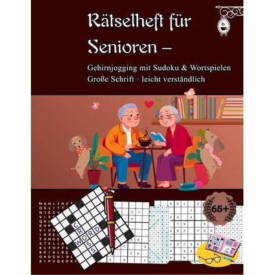 Rätselheft für Senioren: Gehirnjogging mit Sudoku & Wortspielen, Taschenbuch von Beatrice Noble, BoD – Books on Demand, 978-3-695-74117-5