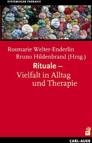 Rosmarie Welter-Enderlin - Rituale - Vielfalt in Alltag und Therapie: Systemische Therapie - Preis vom 30.09.2026 09:01:18 h