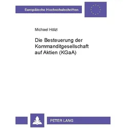 Hölzl:Die Besteuerung der Kommanditgese, Fachbücher von Michael Hölzl