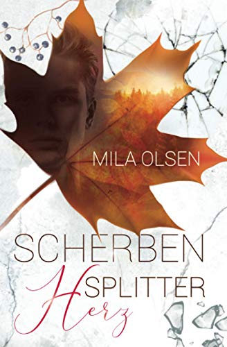 Mila Olsen - Scherbensplitterherz - Preis vom 09.10.2026 07:28:09 h