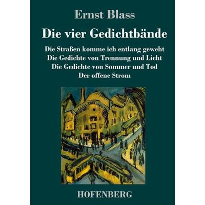 Die vier Gedichtbände, Gebundene Ausgabe von Ernst Blass, Henricus - Edition Deutsche Klassik, 978-3-7437-4350-2