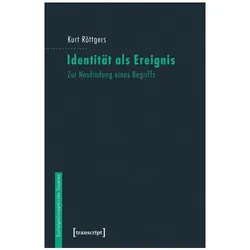 Identität als Ereignis, Sachbücher von Kurt Röttgers