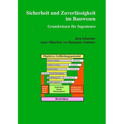 Sicherheit und Zuverlässigkeit im Bauwesen, Taschenbuch von Jörg Schneider, Tredition, 978-3-347-38697-6