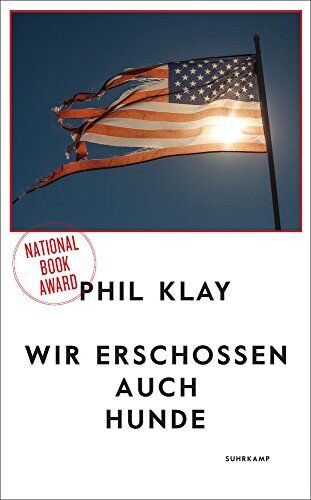Phil Klay - Wir erschossen auch Hunde: Stories (suhrkamp taschenbuch) - Preis vom 01.10.2026 17:08:56 h