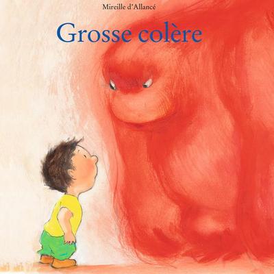Grosse colère - Mireille d'Allancé; Audio, 9782211328739