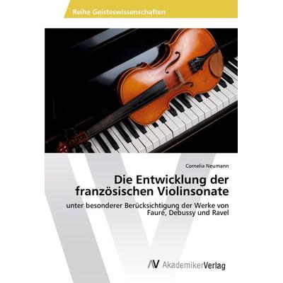 Die Entwicklung der französischen Violinsonate -