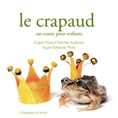 Le crapaud - Hans Christian Andersen, Audio, 9782821111240