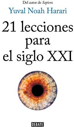 Harari, Yuval Noah - 21 LECCIONES PARA EL SIGLO XXI (Historia) - Preis vom 30.09.2026 09:01:18 h