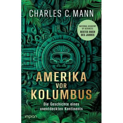 Amerika vor Kolumbus, Taschenbuch von Charles C. Mann, Impian, 978-3-96269-195-0