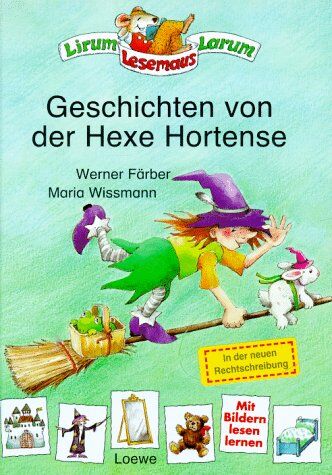 Werner Färber - Geschichten von der Hexe Hortense, neue Rechtschreibung - Preis vom 05.10.2026 03:47:11 h