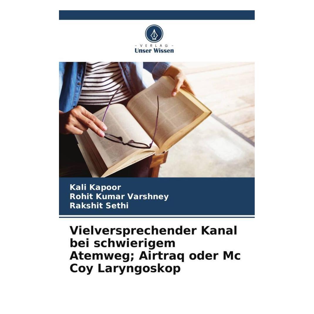 Unser Wissen Vielversprechender Kanal bei schwierigem Atemweg Airtraq oder Mc Coy Laryngoskop (51499312)