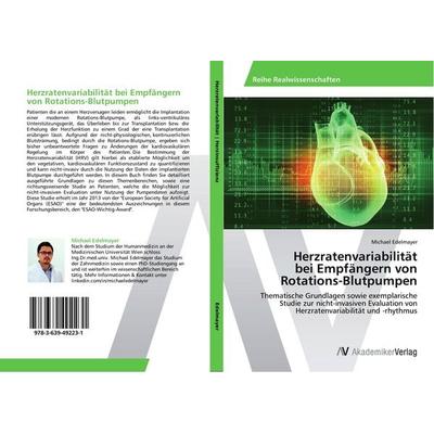 Herzratenvariabilität bei Empfängern von Rotations-Blutpumpen, Taschenbuch von Michael Edelmayer, AV Akademikerverlag, 978-3-639-49223-1