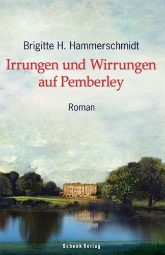 Hammerschmidt, Brigitte H. - Irrungen und Wirrungen auf Pemberley - Preis vom 09.10.2026 07:28:09 h