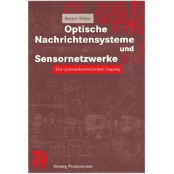 Optische Nachrichtensysteme und Sensornetzwerke, Fachbücher von Reiner Thiele, Otto Mildenberger