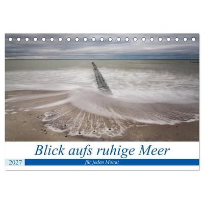 Blick aufs ruhige Meer (Tischkalender 2027 DIN A5 quer), CALVENDO Monatskalender
