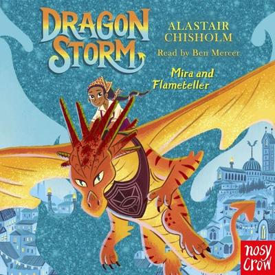 Dragon Storm: Mira and Flameteller - Alastair Chisholm, Audio, 9781805138822