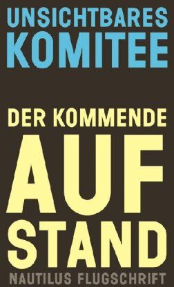 Unsichtbares Komitee - Der kommende Aufstand - Preis vom 12.10.2026 11:37:12 h