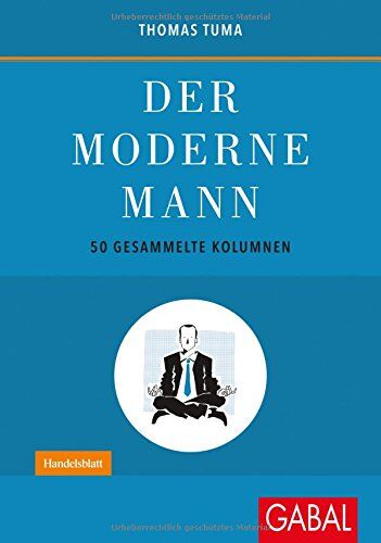 Thomas Tuma - Der moderne Mann: 50 gesammelte Kolumnen (Dein Leben) - Preis vom 17.10.2026 19:25:27 h