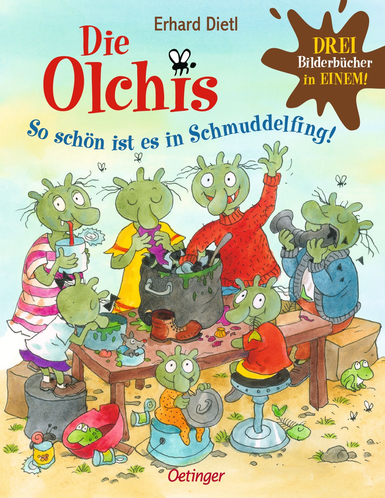 Oetinger Die Olchis. So schön ist es in Schmuddelfing!