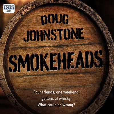 Smokeheads - Doug Johnstone, Audio, 9781399148313