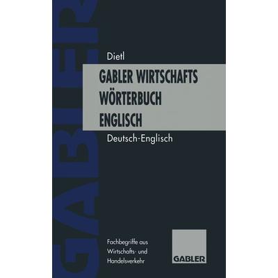 Wirtschaftswörterbuch / Commercial Dictionary, Taschenbuch von Anthony Lee, Betriebswirtschaftlicher Verlag Gabler, 978-3-322-94847-2