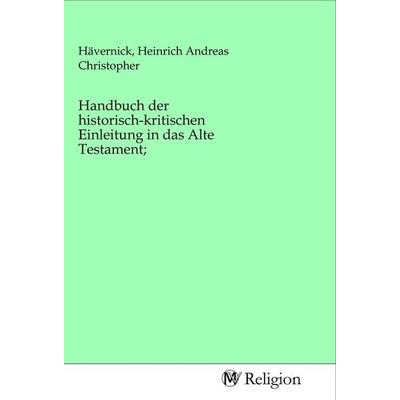 Handbuch der historisch-kritischen Einleitung in das Alte Testament;, Taschenbuch von , MV-Religion, 978-3-96881-172-7