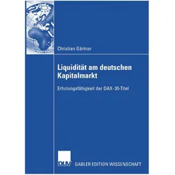 Liquidität am deutschen Kapitalmarkt, Fachbücher von Christian Gärtner