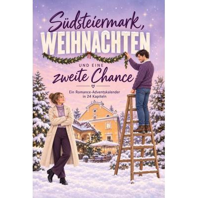 Südsteiermark, Weihnachten und eine zweite Chance